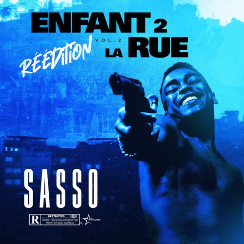 paroles Sasso Enfant2LaRue, Vol. 2 (Réédition)