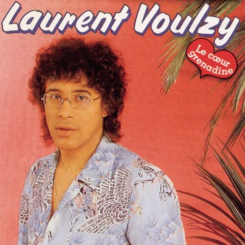 paroles Laurent Voulzy Le cœur grenadine