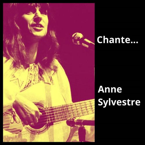 paroles Anne Sylvestre Tiens-toi Droit