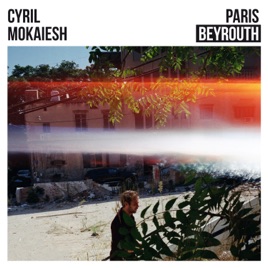 paroles Cyril Mokaiesh Beyrouth