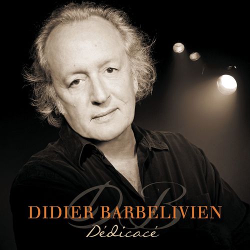 paroles Didier Barbelivien Elle n'y pense plus