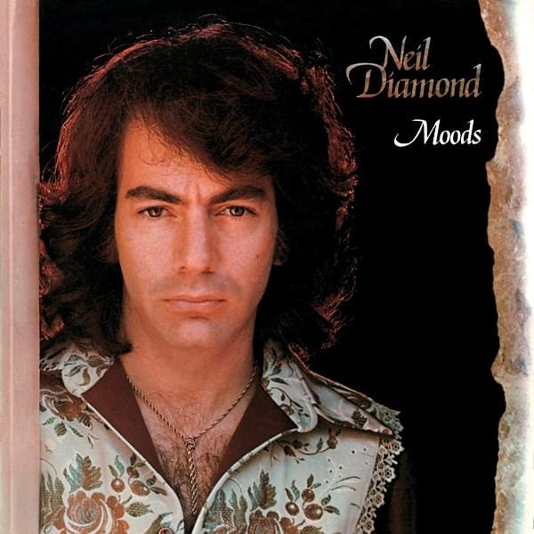 paroles Neil Diamond Moods