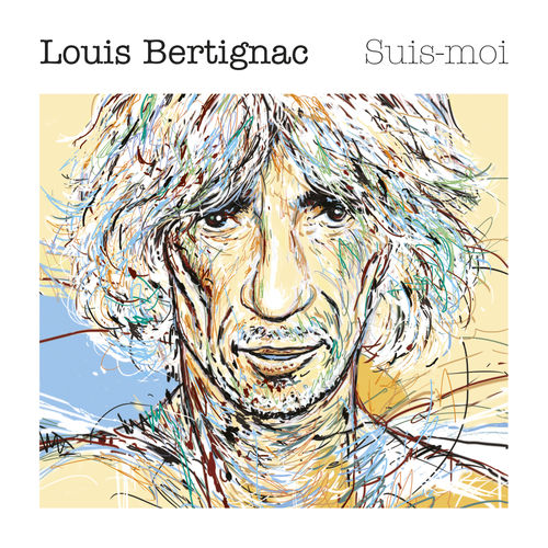 paroles Louis Bertignac Suis-Moi