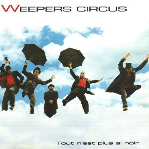 paroles Weepers Circus Tout n'est plus si noir