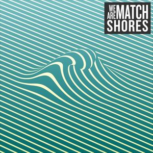 paroles We are Match Over the Sea