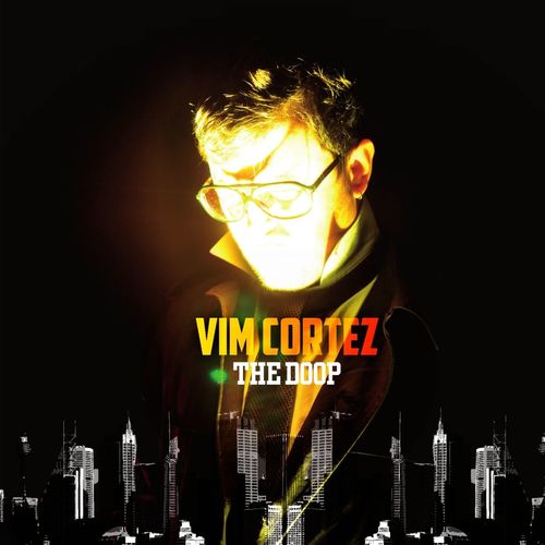 paroles Vim Cortez The Doop EP