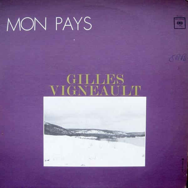 paroles Gilles Vigneault Mon Pays