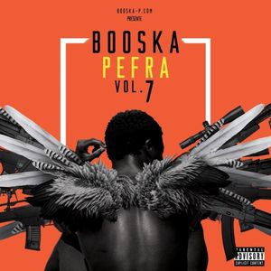 paroles Booska-P Booska Pefra, Vol. 7