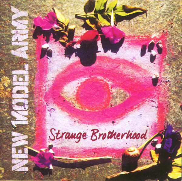 paroles New Model Army Strange Brotherhood