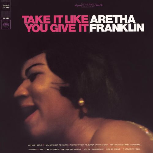 paroles Aretha Franklin Take It Like You Give It