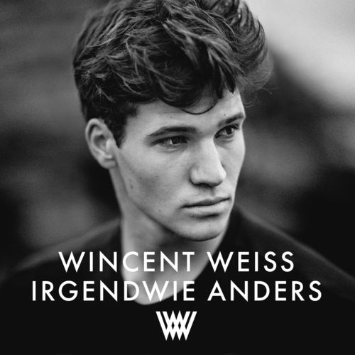 paroles Wincent Weiss Irgendwie anders