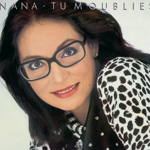 paroles Nana Mouskouri Tu M'oublies