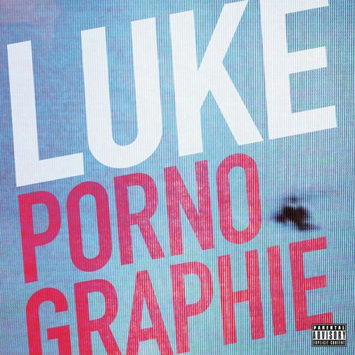 paroles Luke Pornographie