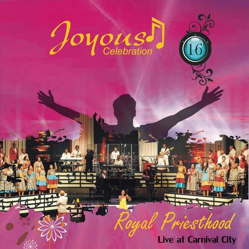 paroles Joyous Celebration Joyous Celebration, Vol. 16 (Live at Carnival City, 2012)