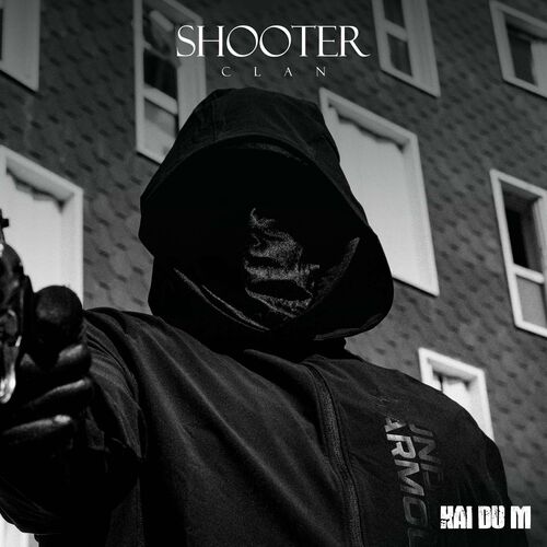 paroles KAI DU M Shooter Clan