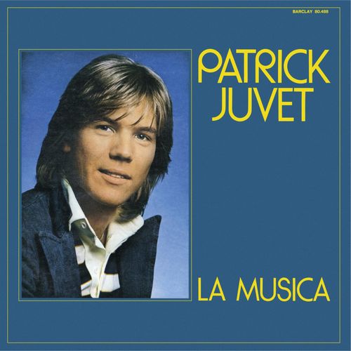 paroles Patrick Juvet La Musica