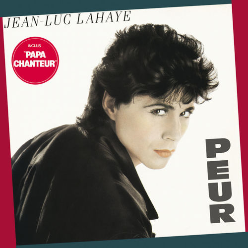 paroles Jean-Luc Lahaye Peur