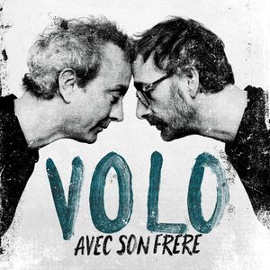 paroles Volo Avec son frère