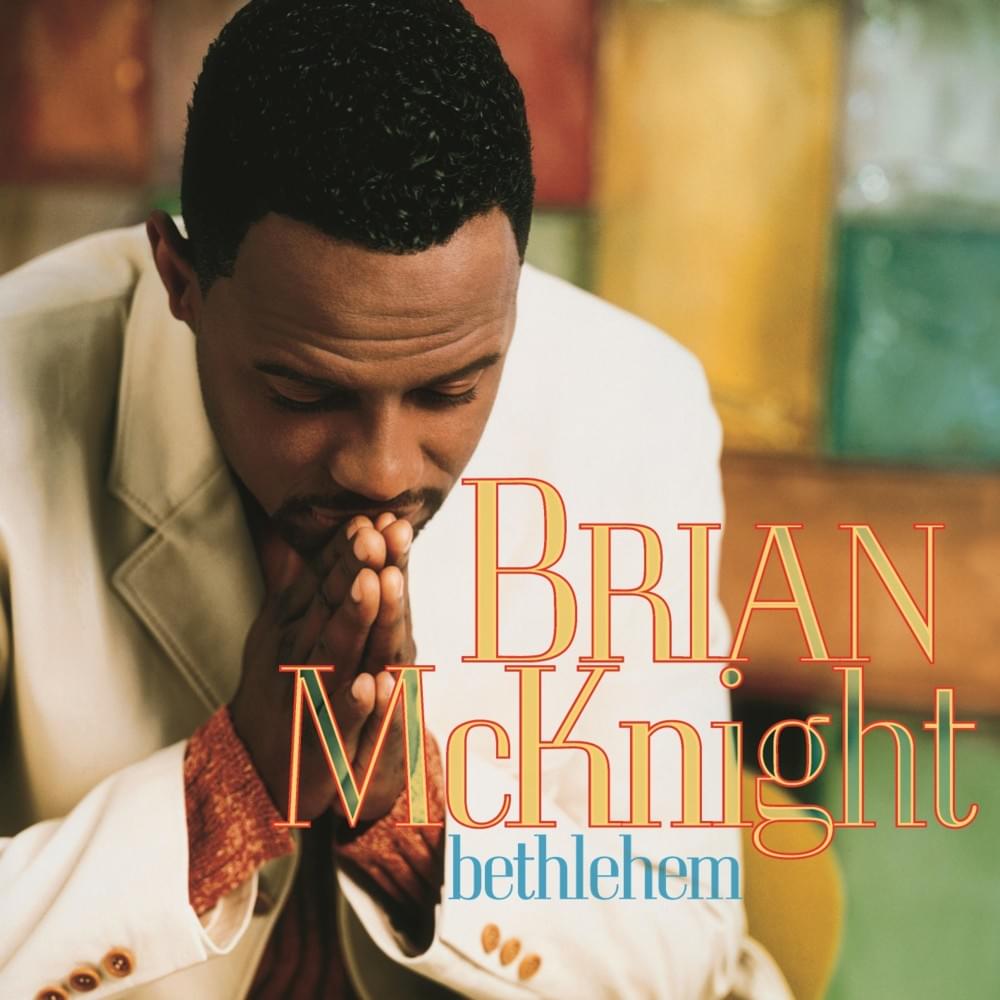 paroles Brian McKnight Bethlehem