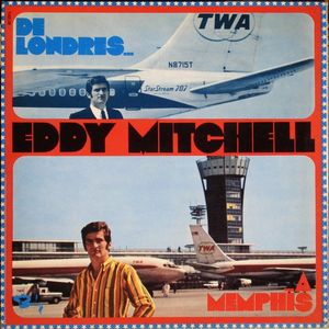 paroles Eddy Mitchell De Londres à Memphis