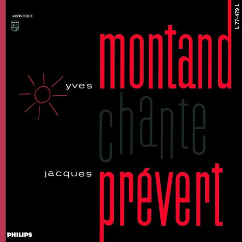 paroles Yves Montand Yves Montand chante Jacques Prévert