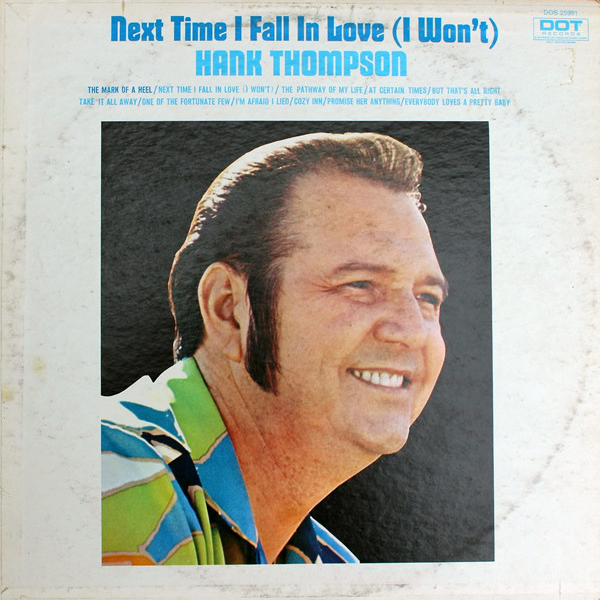 paroles Hank Thompson Next Time I Fall in Love (I Won’t)