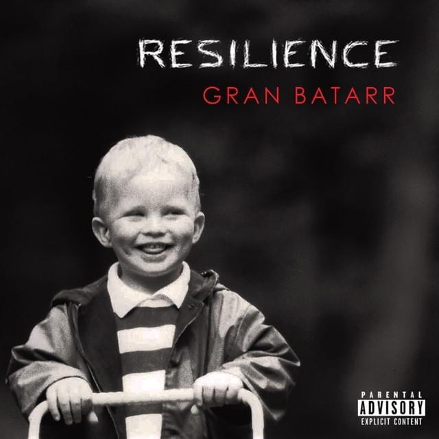 paroles Gran Batarr Résilience