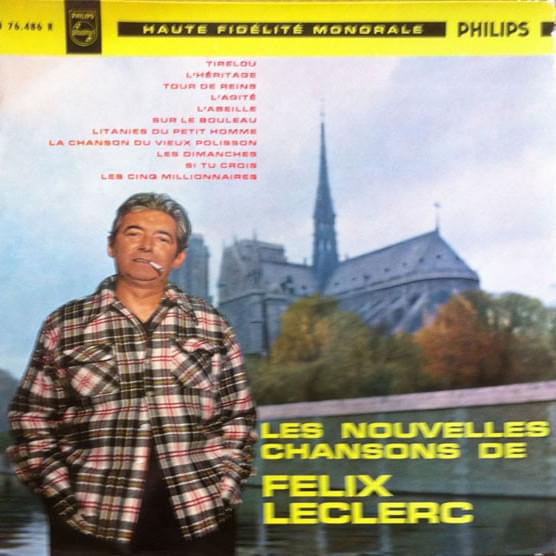 paroles Felix Leclerc Les Nouvelles Chansons De Félix Leclerc