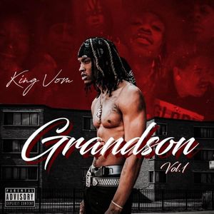 paroles King Von Grandson, Vol. 1