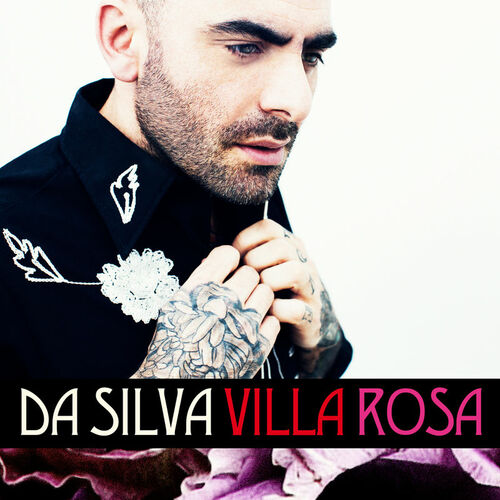 paroles Da Silva VILLA ROSA