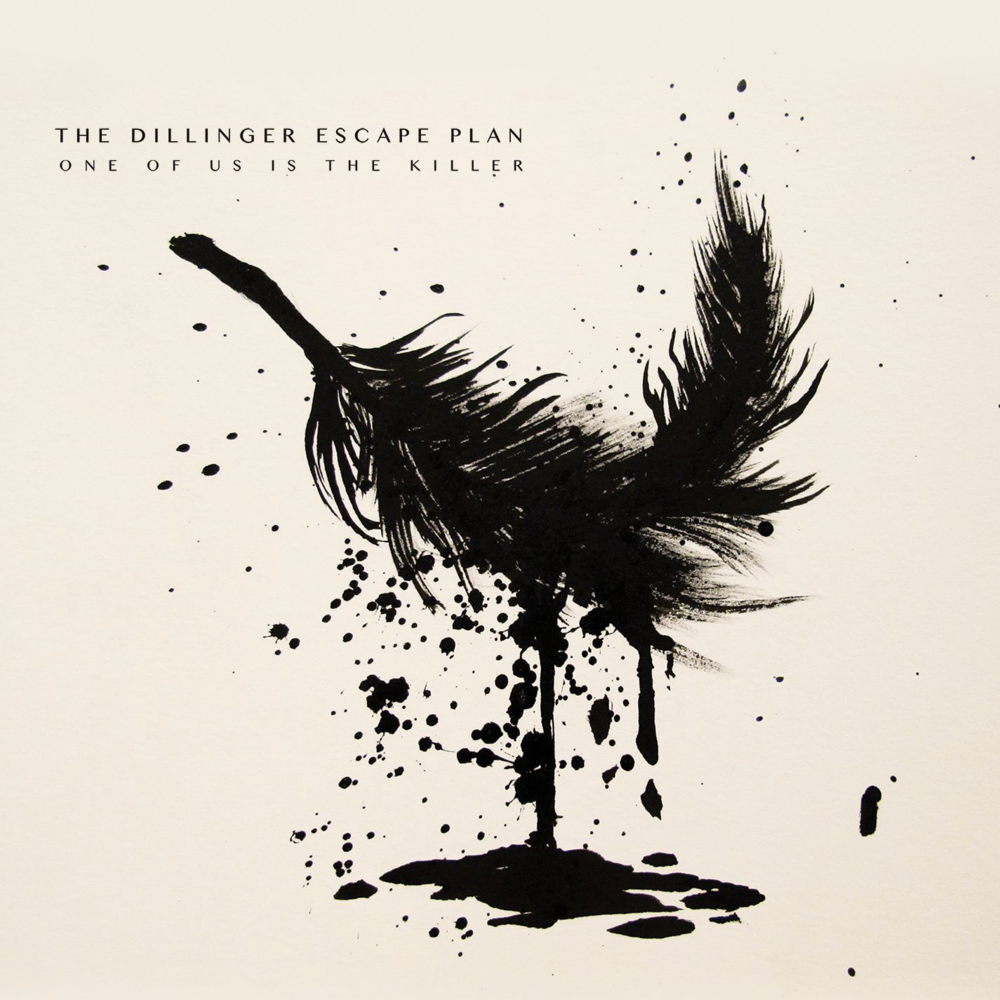 paroles Dillinger Escape Plan One of Us Is the Killer