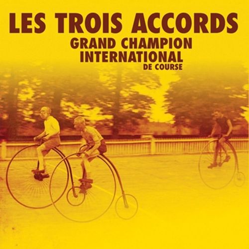 paroles Les Trois Accords Grand Champion International de Course