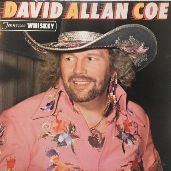 paroles David Allan Coe Tennessee Whiskey