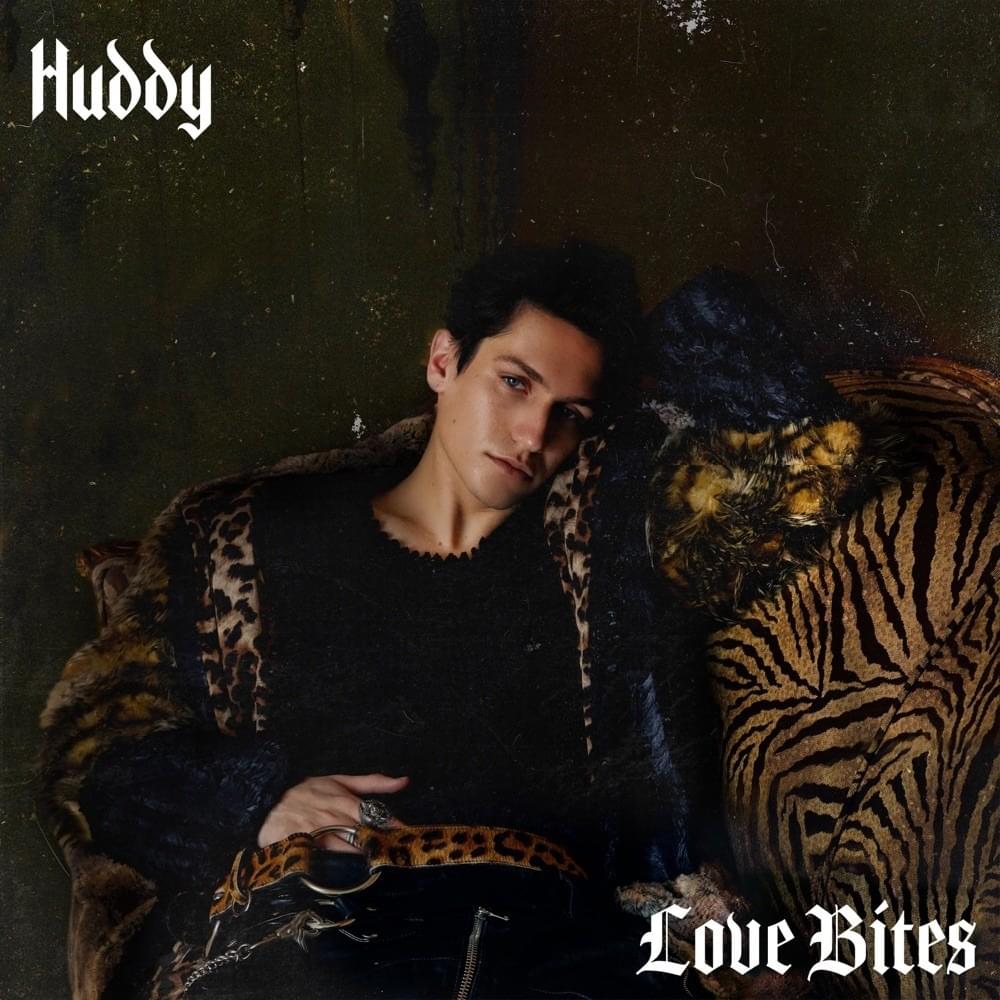 paroles Huddy Love Bites - EP