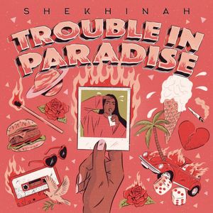 paroles Shekhinah Trouble In Paradise