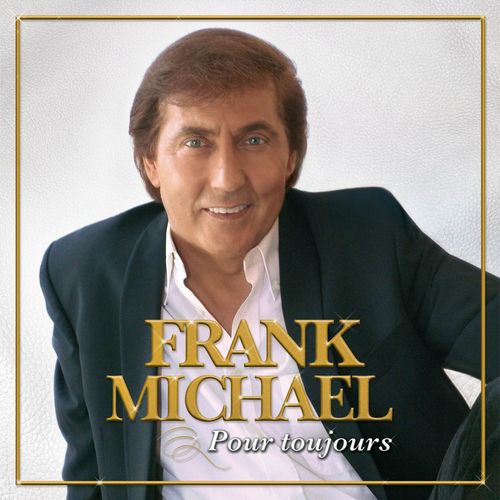 paroles Frank Michael Pour toujours