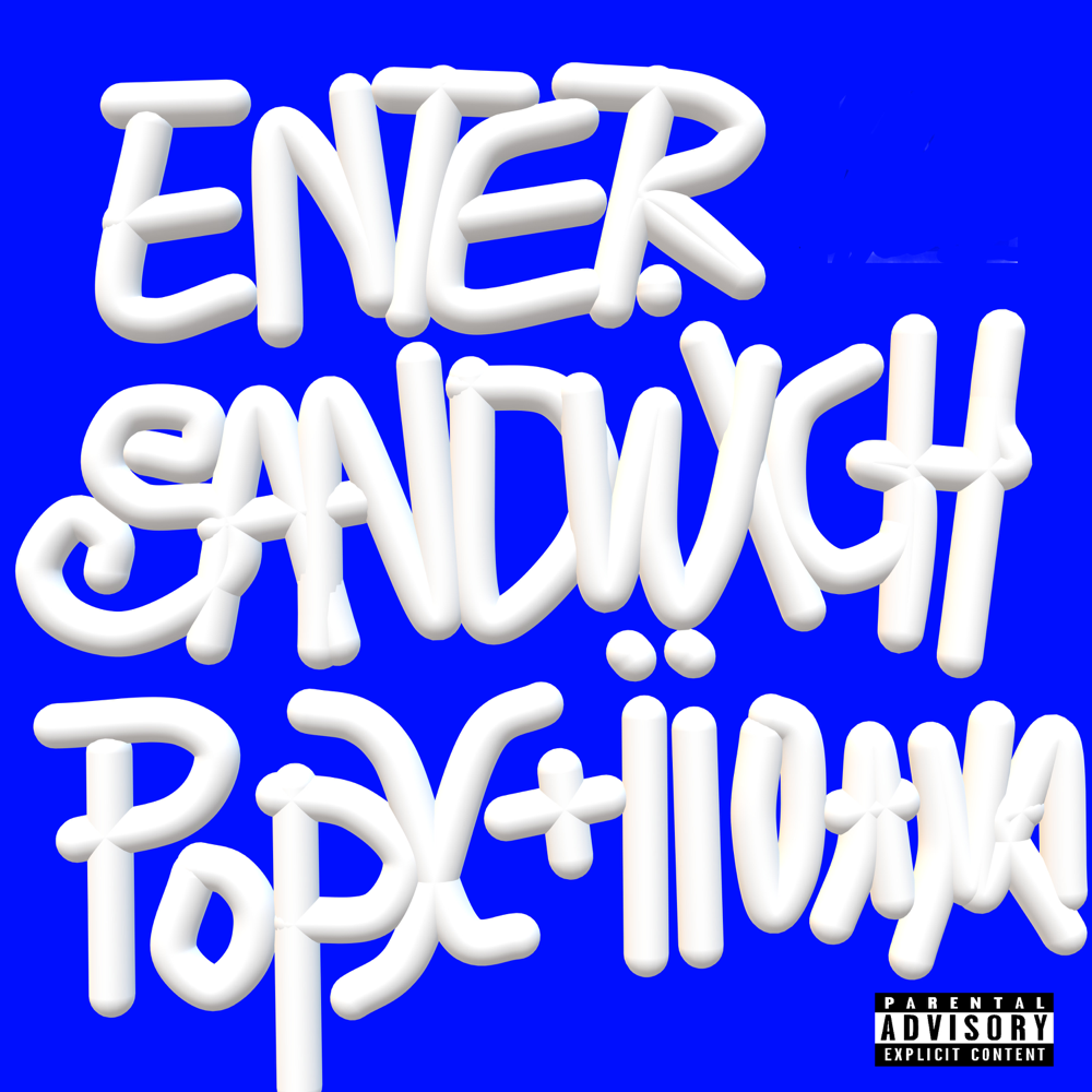 paroles Pop X ENTER SANDWICH