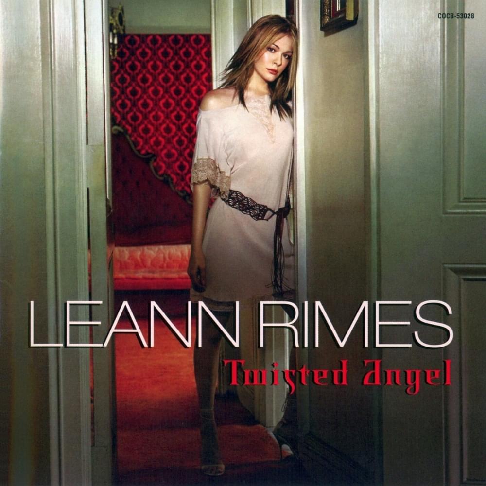 paroles Leann Rimes Twisted Angel