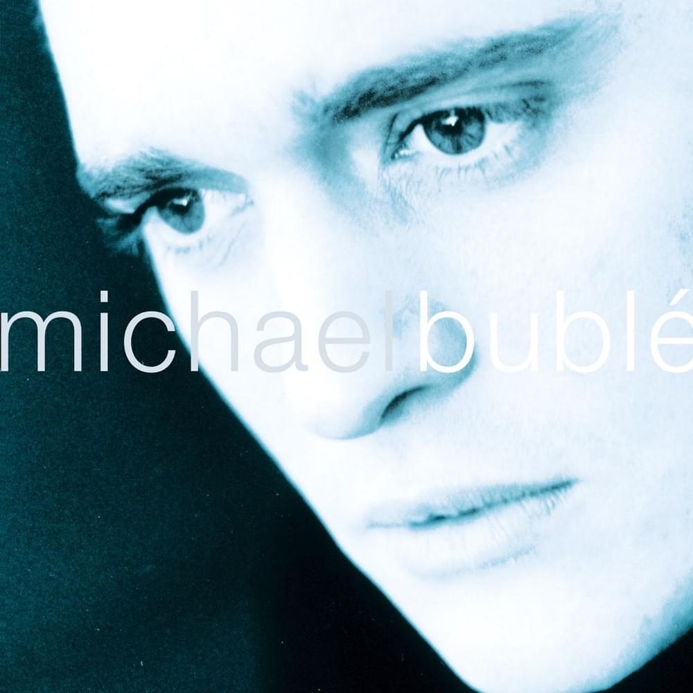 paroles Michael Buble Michael Bublé