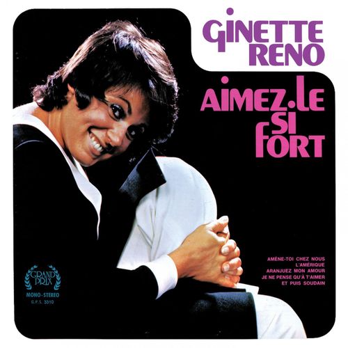 paroles Ginette Reno Aimez-le si fort