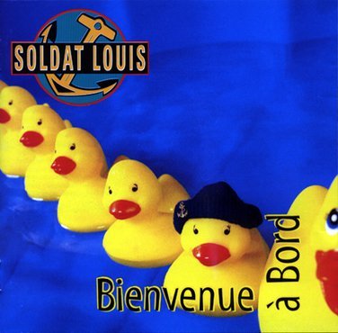 paroles Soldat Louis Bienvenue à bord