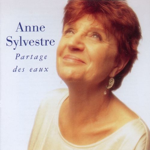 paroles Anne Sylvestre Partage des eaux