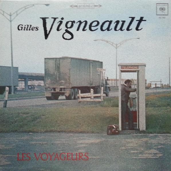 paroles Gilles Vigneault Je ne dirai plus