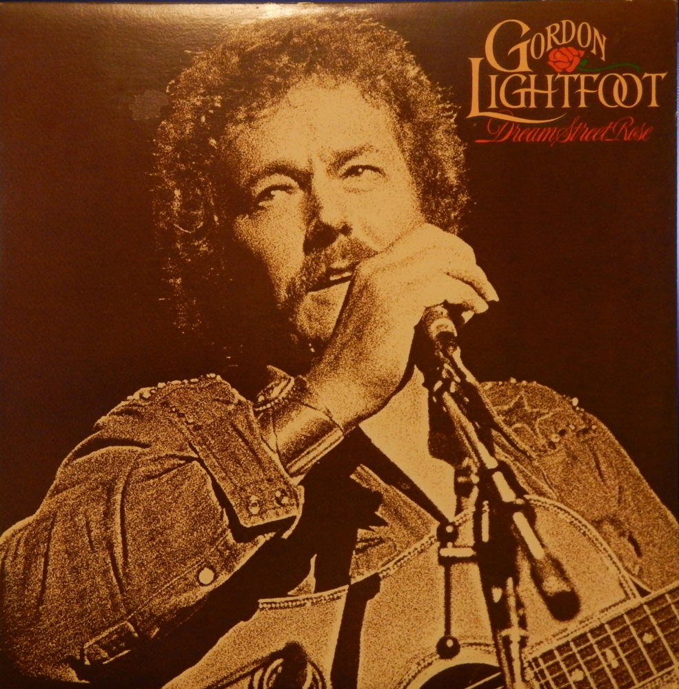 paroles Gordon Lightfoot Dream Street Rose