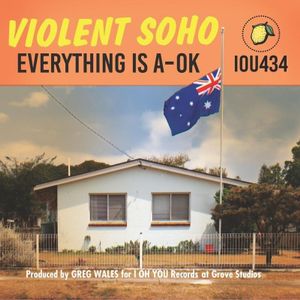 paroles Violent Soho A-OK