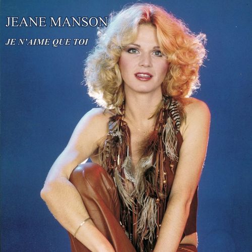 paroles Jeane Manson Je N'Aime Que Toi