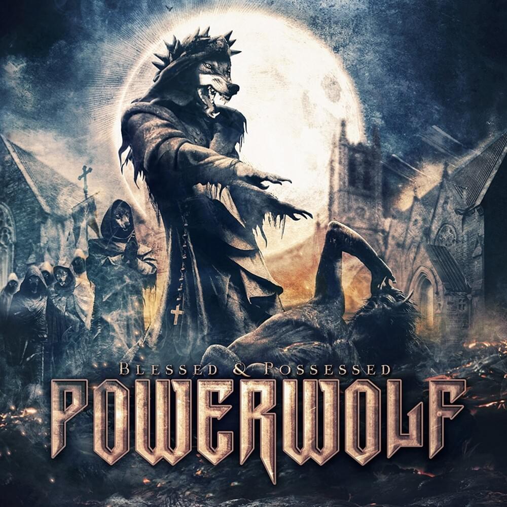 paroles Powerwolf Blessed & Possessed