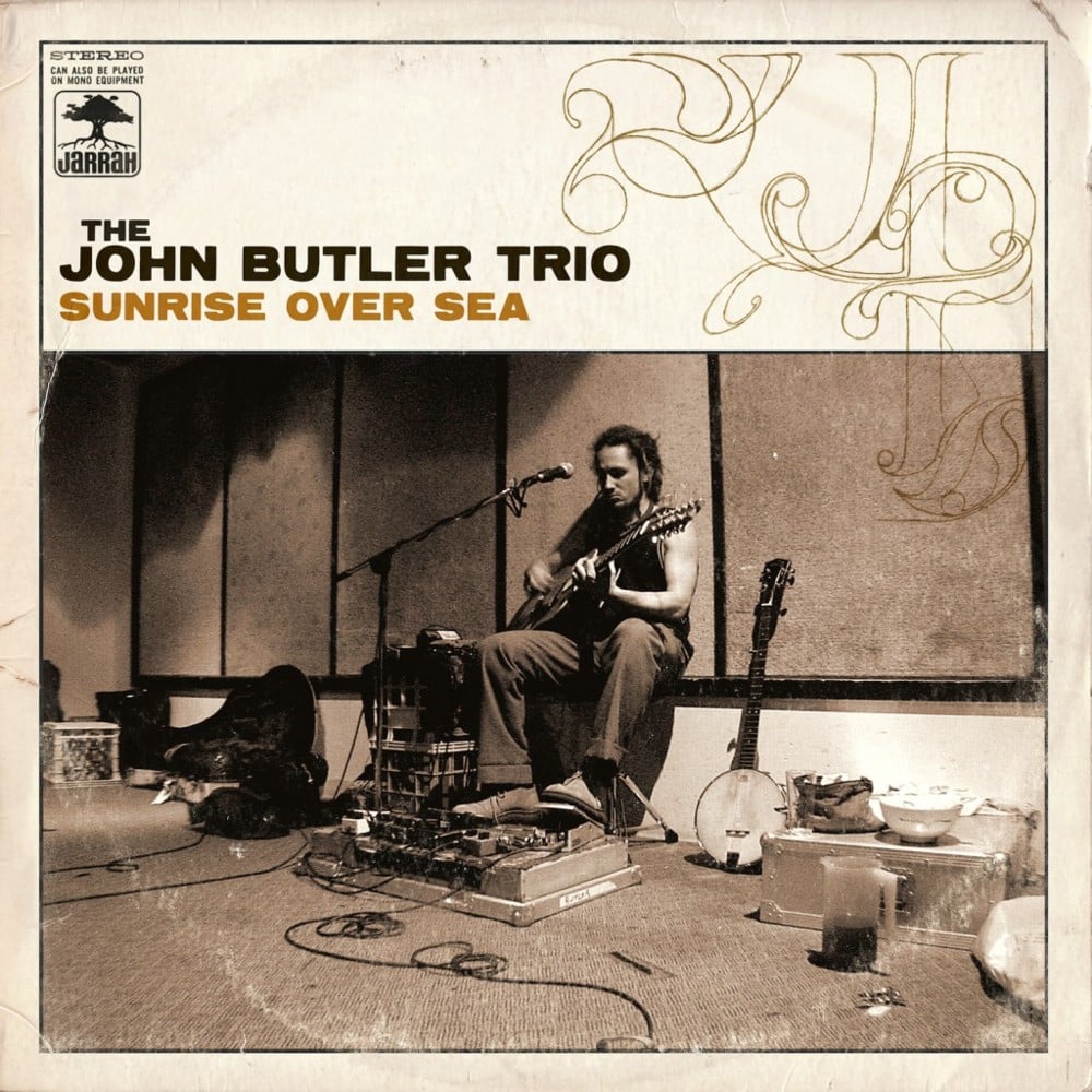 paroles John Butler Trio Sunrise Over Sea