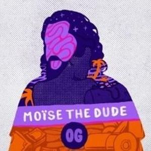 paroles Moïse The Dude OG