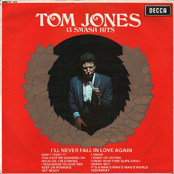 paroles Tom Jones I'll Never Fall In Love Again